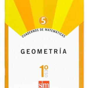 Cuadernos de matemáticas 5. 1 ESO. Geometría Cuadernos de matemáticas 5. 1 ESO. Geometría