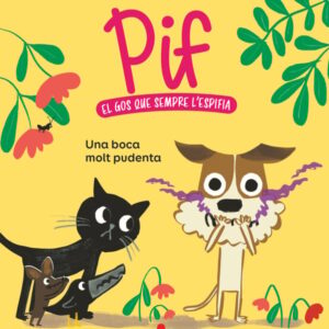 Pif 1. Una boca molt pudent Pif 1. Una boca molt pudent