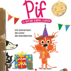 Pif 2. Un aniversari de color de mandarina Pif 2. Un aniversari de color de mandarina