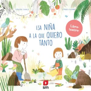 Esa niña a la que quiero tanto Esa niña a la que quiero tanto