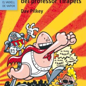 El Capità Calçotets i la terrible trama del professor Tirapets El Capità Calçotets i la terrible trama del professor Tirapets