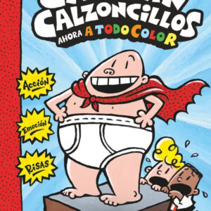 Las aventuras del Capitán Calzoncillos Las aventuras del Capitán Calzoncillos