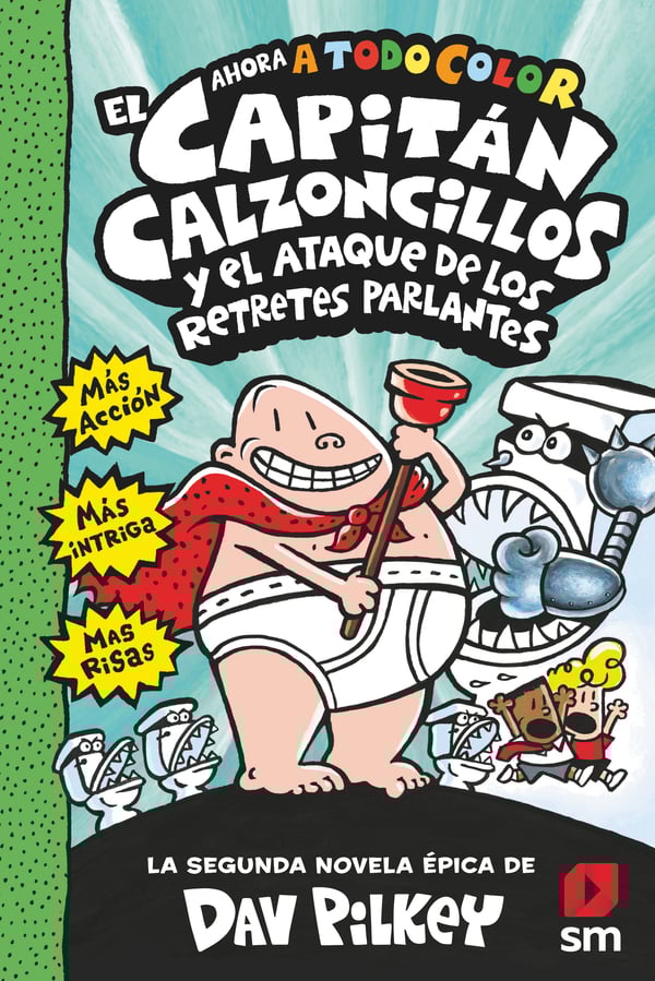 Portada del producto:  El Capitán Calzoncillos y el ataque de los retretes parlantes