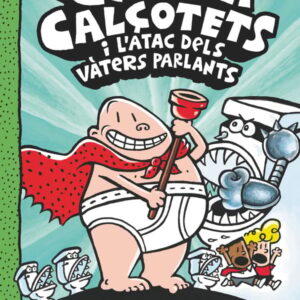 2. El Capità Calçotets i l’atac dels vàters parlants 2. El Capità Calçotets i l'atac dels vàters parlants