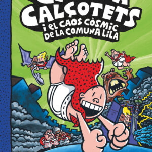 8. El Capità Calçotets i el caos còsmic de la Comuna Lila 8. El Capità Calçotets i el caos còsmic de la Comuna Lila