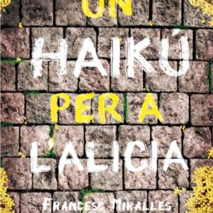Un haiku per a l’Alícia Un haiku per a l'Alícia