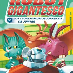 Sito Kesito contra los clonejosaurios jurásicos de Júpiter Sito Kesito contra los clonejosaurios jurásicos de Júpiter