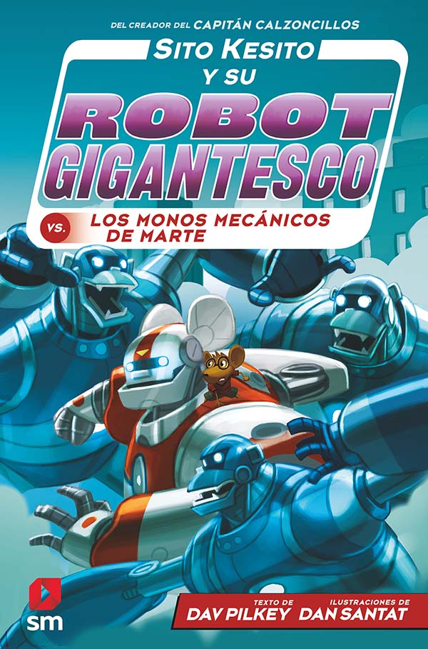 Portada del producto:  Sito Kesito y su robot gigantesco contra los monos mecánicos de Marte