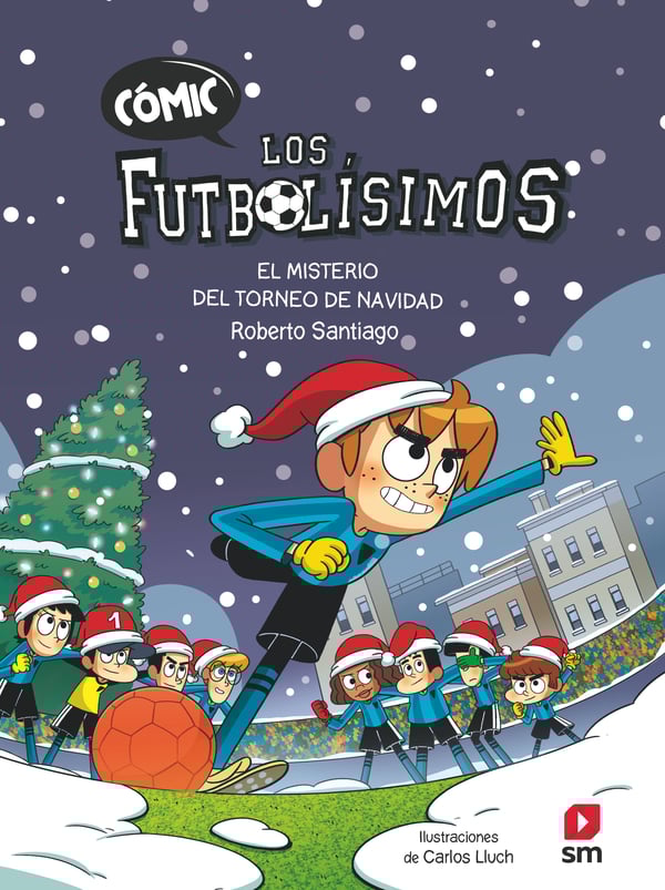 Portada del producto:  Cómic Los Futbolísimos 2: El misterio del torneo de Navidad