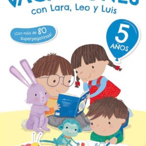 Mis vacaciones con Lara, Leo y Luis 5 años Mis vacaciones con Lara, Leo y Luis 5 años