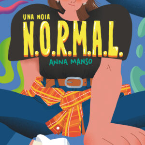 Una noia N.O.R.M.A.L. Una noia N.O.R.M.A.L.
