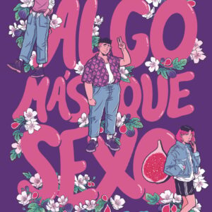 Algo más que sexo: Otoño Algo más que sexo: Otoño