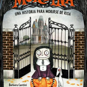 Mortina 1: Una historia para morirse de risa Mortina 1: Una historia para morirse de risa