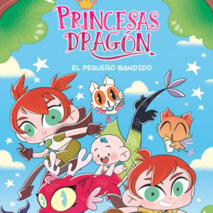Cómic Princesas Dragón 3: El pequeño bandido Cómic Princesas Dragón 3: El pequeño bandido