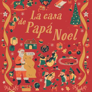 La casa de Papá Noel La casa de Papá Noel