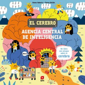 El cerebro. Agencia central de inteligencia El cerebro. Agencia central de inteligencia