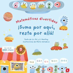 ¡Suma por aquí, resta por allá! ¡Suma por aquí, resta por allá!