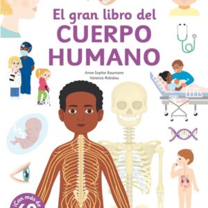 El gran libro del cuerpo humano El gran libro del cuerpo humano