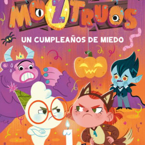 Moztruos 6: Un cumpleaños de miedo Moztruos 6: Un cumpleaños de miedo
