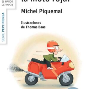 Pepe piensa… ¡Cómprame la moto roja! Pepe piensa... ¡Cómprame la moto roja!