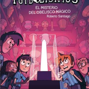 Los Futbolísimos 12: El misterio del obelisco mágico Los Futbolísimos 12: El misterio del obelisco mágico