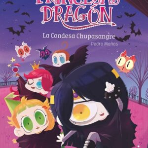 Princesas Dragón 9: La condesa Chupasangre Princesas Dragón 9: La condesa Chupasangre