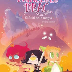 Princeses Drac 10. El final de la màgia Princeses Drac 10. El final de la màgia