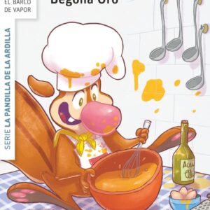 La pandilla de la ardilla 22. Lío en la cocina La pandilla de la ardilla 22. Lío en la cocina