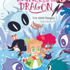 Princesas Dragón 11: Los siete fuegos Princesas Dragón 11: Los siete fuegos