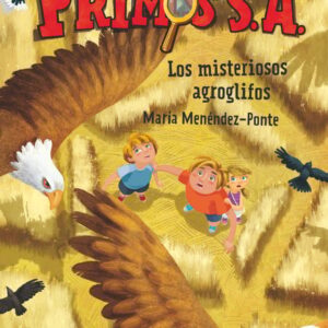 Primos S.A. 6: Los misteriosos agroglifos Primos S.A. 6: Los misteriosos agroglifos