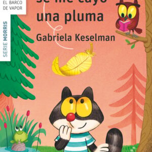 Morris, se me cayó una pluma Morris, se me cayó una pluma