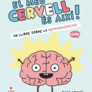 El meu cervell és així