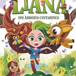 Liana 2: Los árboles cantarines Liana 2: Los árboles cantarines