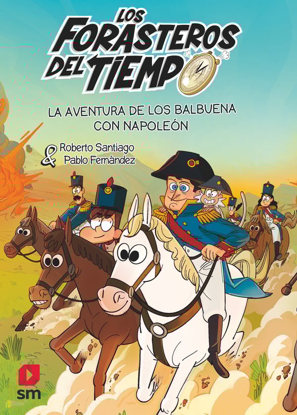 Portada del producto:  Los Forasteros del Tiempo 20: La aventura de los Balbuena con Napoleón
