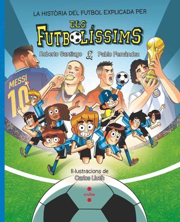 Portada del producto:  La història del futbol explicada pels Futbolíssims