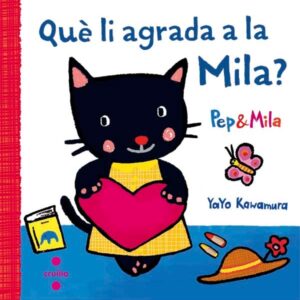Pep i Mila. Què li agrada a la Mila? Pep i Mila. Què li agrada a la Mila?