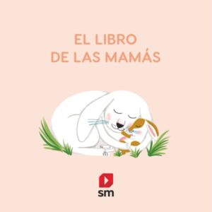 El libro de las mamás El libro de las mamás