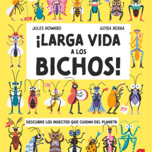 Larga vida a los bichos Larga vida a los bichos