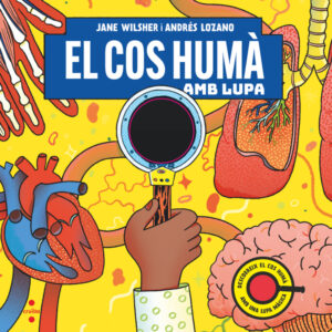 El cos humà amb lupa El cos humà amb lupa