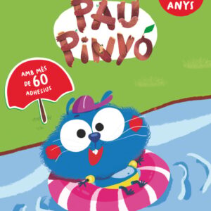 Les meves vacances amb el Pau Pinyó - 3 anys