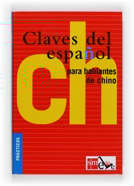 Portada del producto:  Claves del español para hablantes de chino