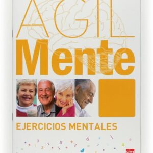 Ágilmente: ejercicios mentales. Naranja Ágilmente: ejercicios mentales. Naranja