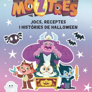 Moztres. Jocs, receptes i històries de Halloween