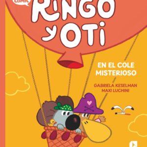 Ringo y Oti en el cole misterioso Ringo y Oti en el cole misterioso