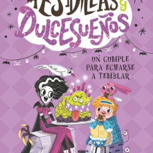 Pesadillas y Dulcesueños 4: Un cumple para echarse a temblar Pesadillas y Dulcesueños 4: Un cumple para echarse a temblar