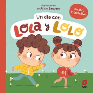 Un día con Lola y Lolo Un día con Lola y Lolo