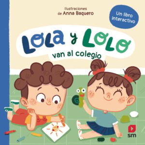 Lola y Lolo van al colegio Lola y Lolo van al colegio