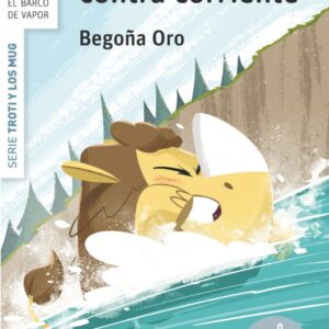 Troti trota contra corriente Troti trota contra corriente