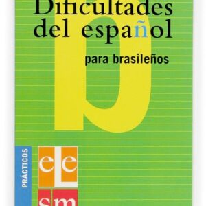 Dificultades del español para brasileños. Dificultades del español para brasileños.