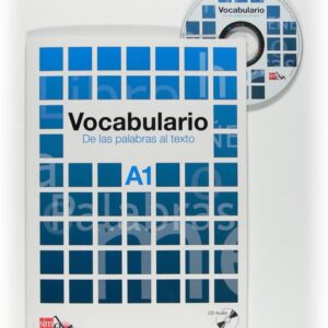 Vocabulario: de las palabras al texto. A1 Vocabulario: de las palabras al texto. A1